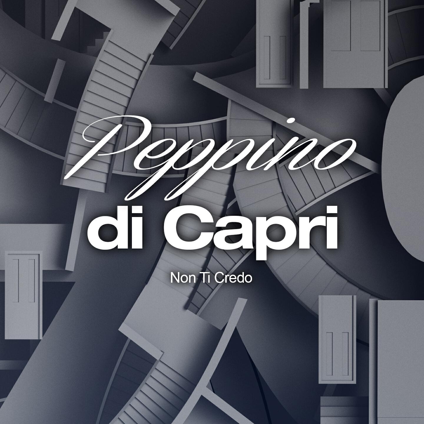 Peppino Di Capri - Non ti credo