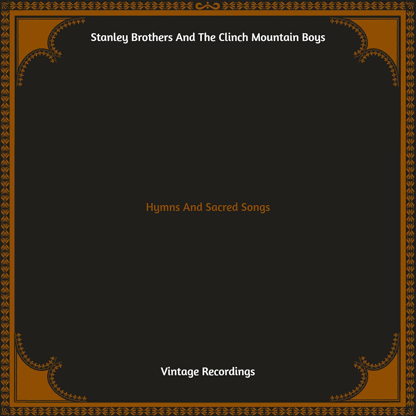 Stanley Brothers And The Clinch Mountain Boys - The White Dove