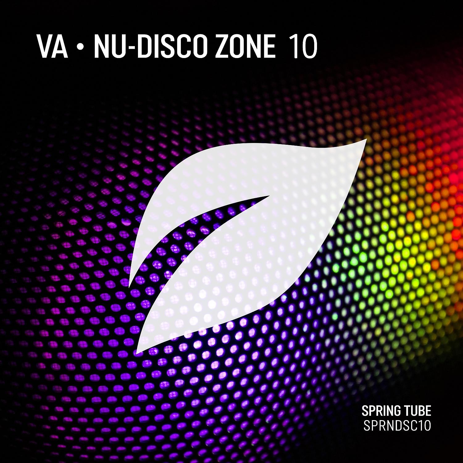 Постер альбома Nu-Disco Zone, Vol. 10