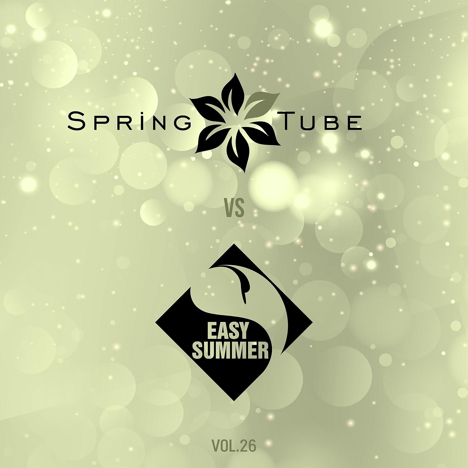 Постер альбома Spring Tube vs. Easy Summer, Vol.26