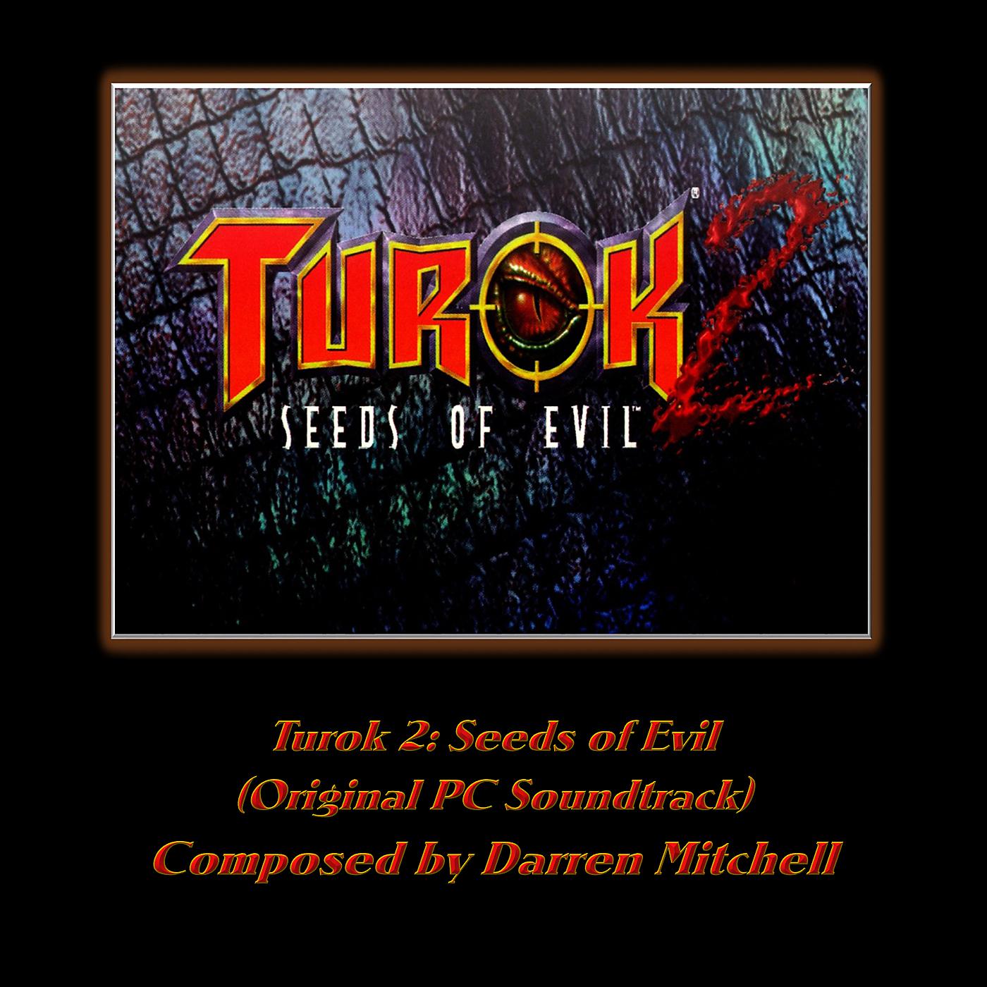 Постер альбома Turok 2: Seeds of Evil (Original Pc Soundtrack)