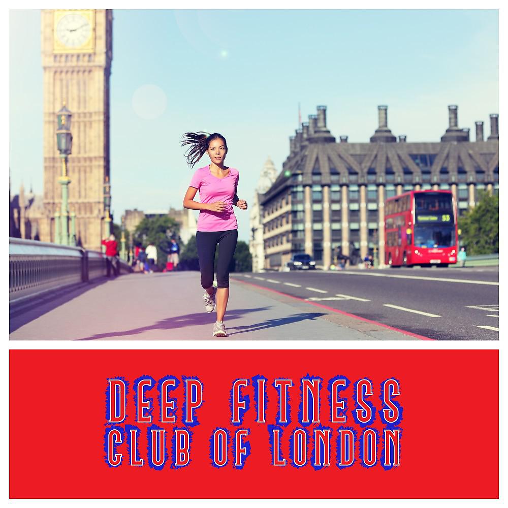 Постер альбома Deep Fitness Club of London