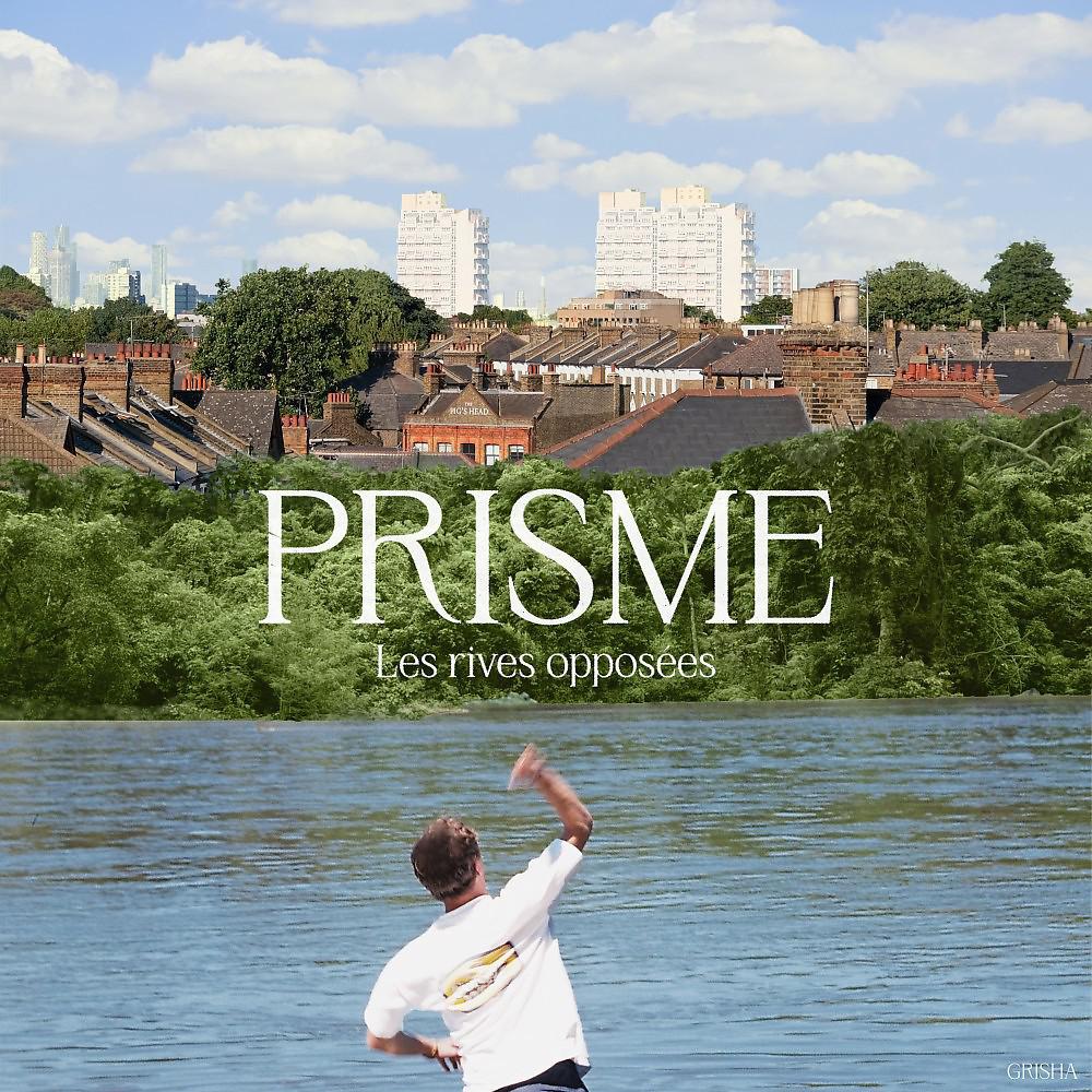 Постер альбома Prisme : Les rives opposées