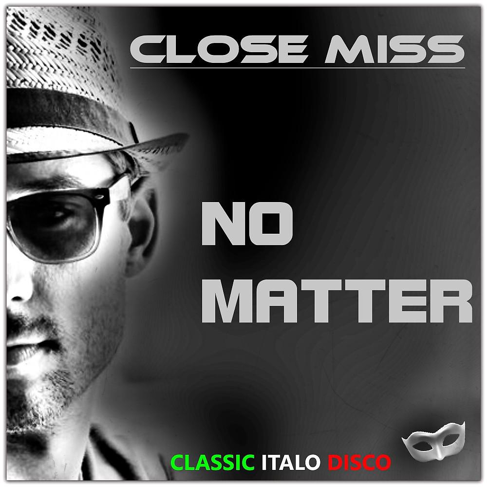 Постер альбома No Matter - Classic Italo Disco
