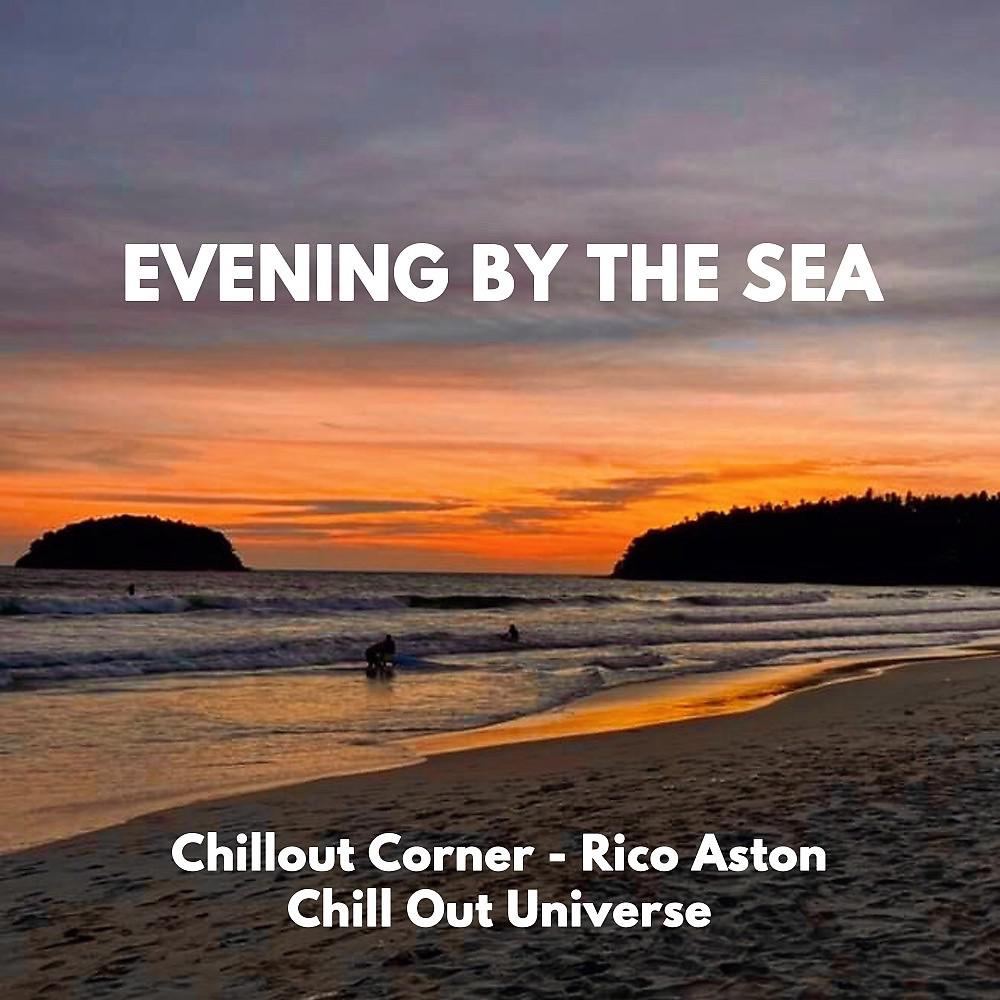 Постер альбома Evenning by the Sea (Radio Edit)