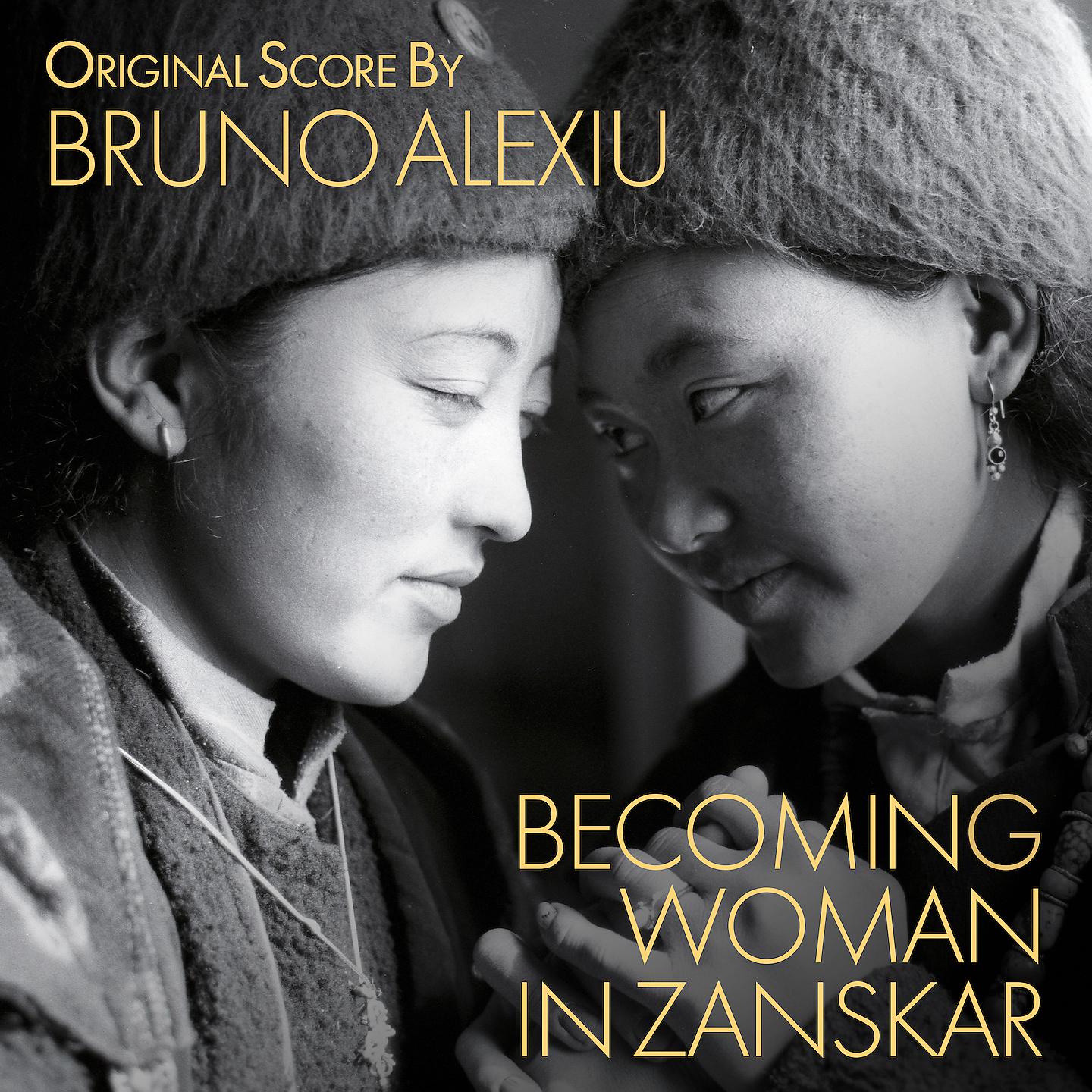 Постер альбома Becoming Woman in Zanskar - Musique Originale de Bruno Alexiu