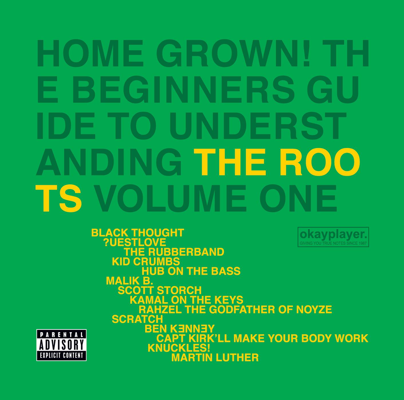 Постер альбома Home Grown! The Beginner's Guide To Understanding The Roots (Vol.1)