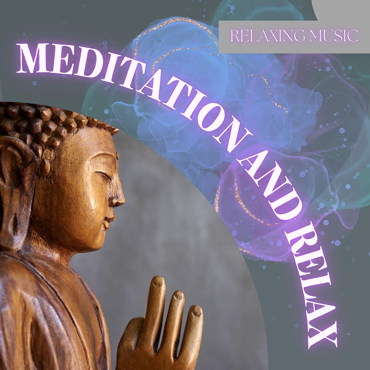 Постер альбома Meditation and Relax