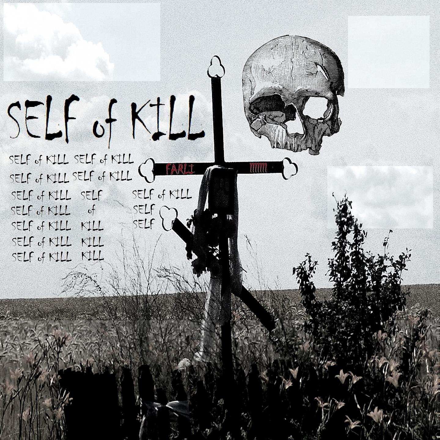 Постер альбома Self of Kill