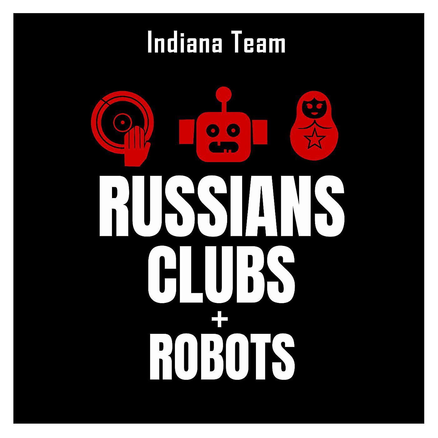 Постер альбома Russians, Clubs & Robots