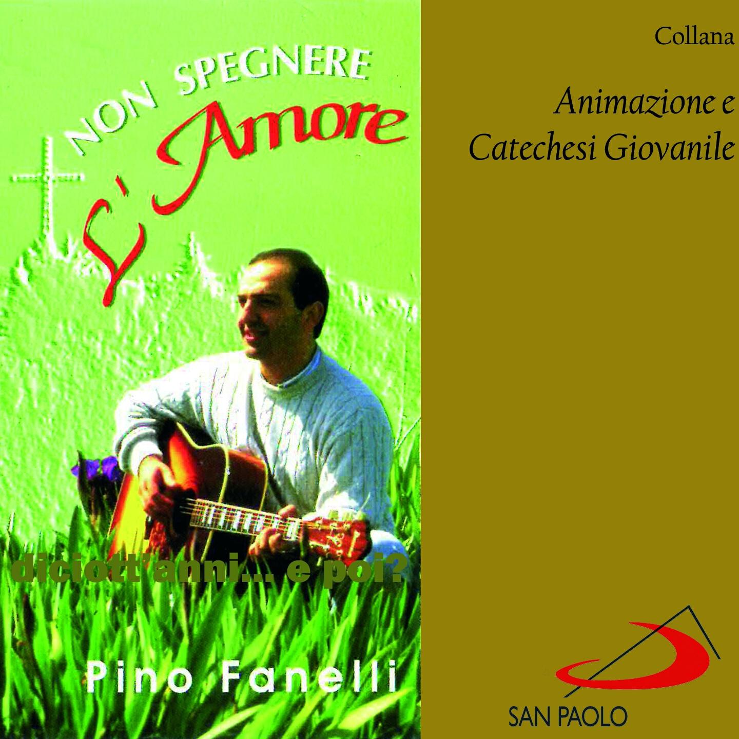 Pino Fanelli - Non spegnere l'amore