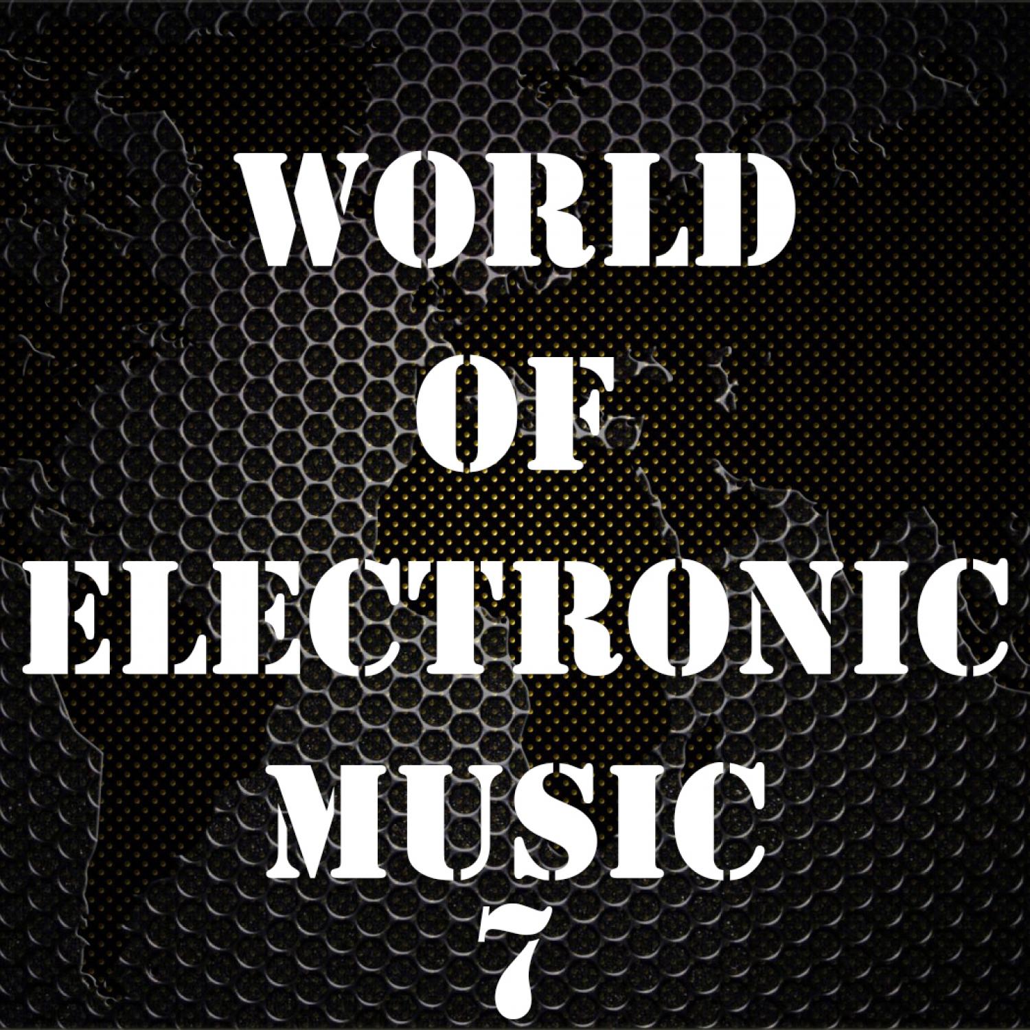 Постер альбома World of Electronic Music, Vol. 7