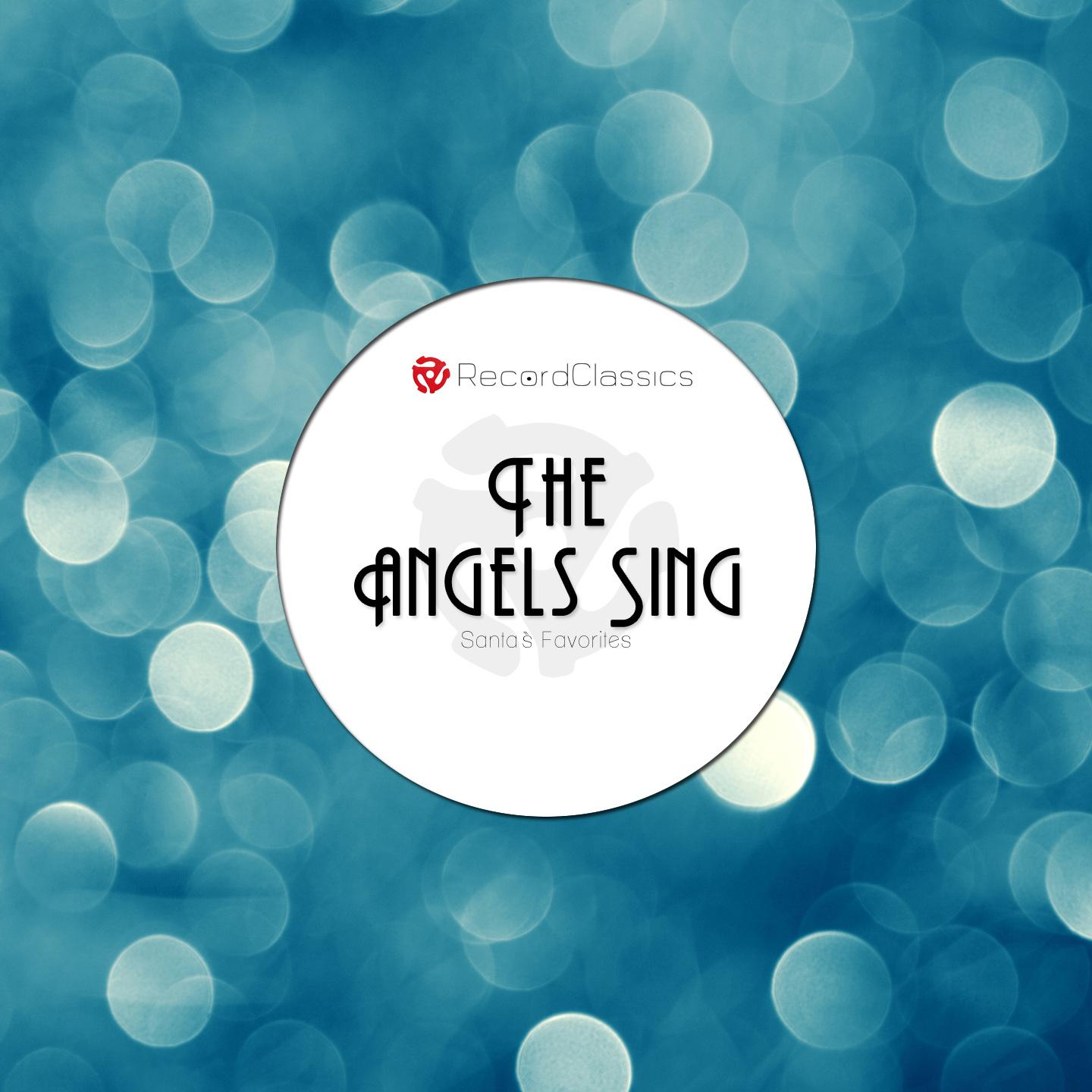 Постер альбома The Angels Sing (Santa's Favorites)