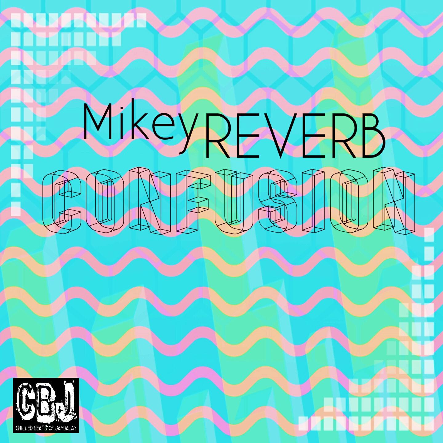 Mikey Reverb - Corner Tribe