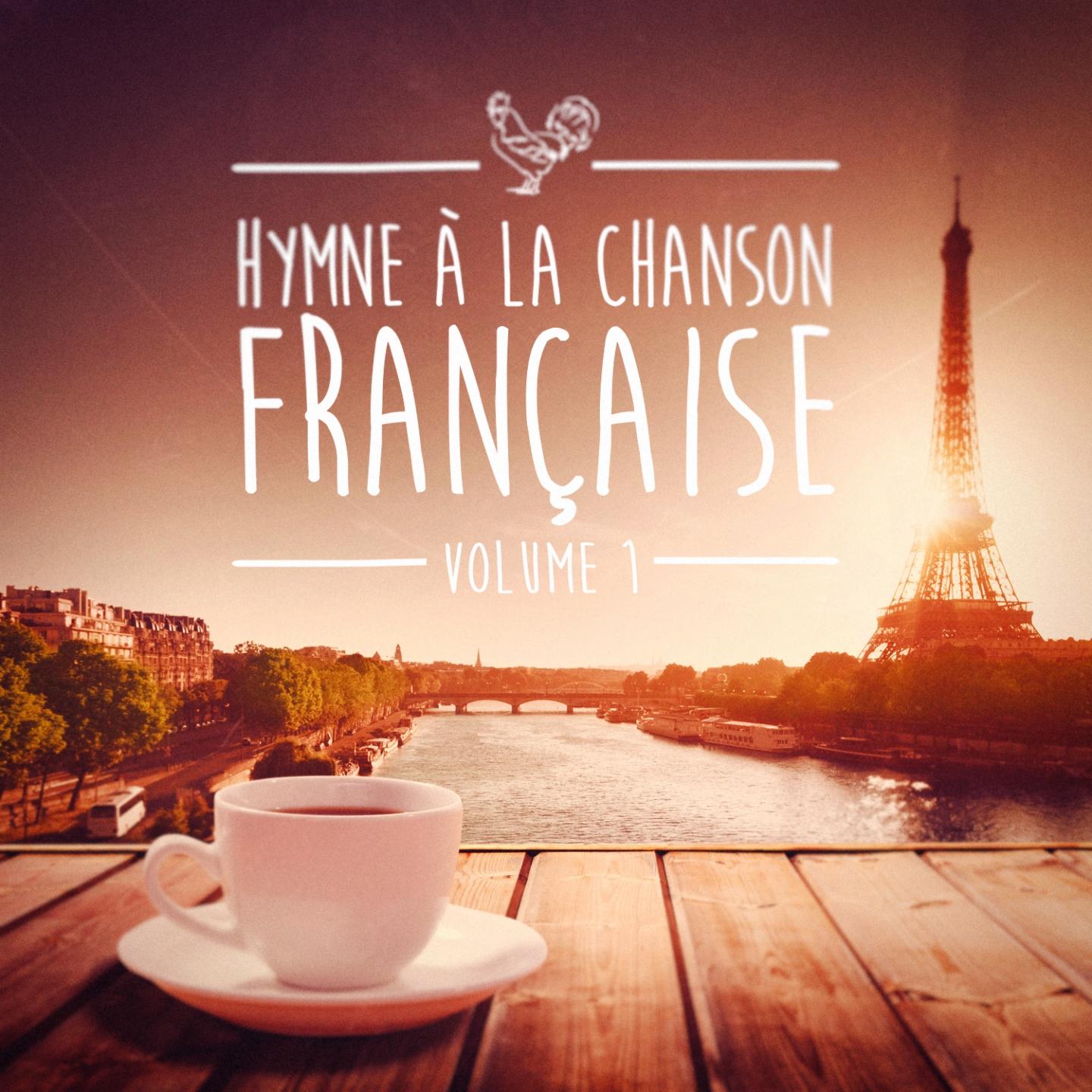 Постер альбома Hymnes à la chanson française, vol. 1