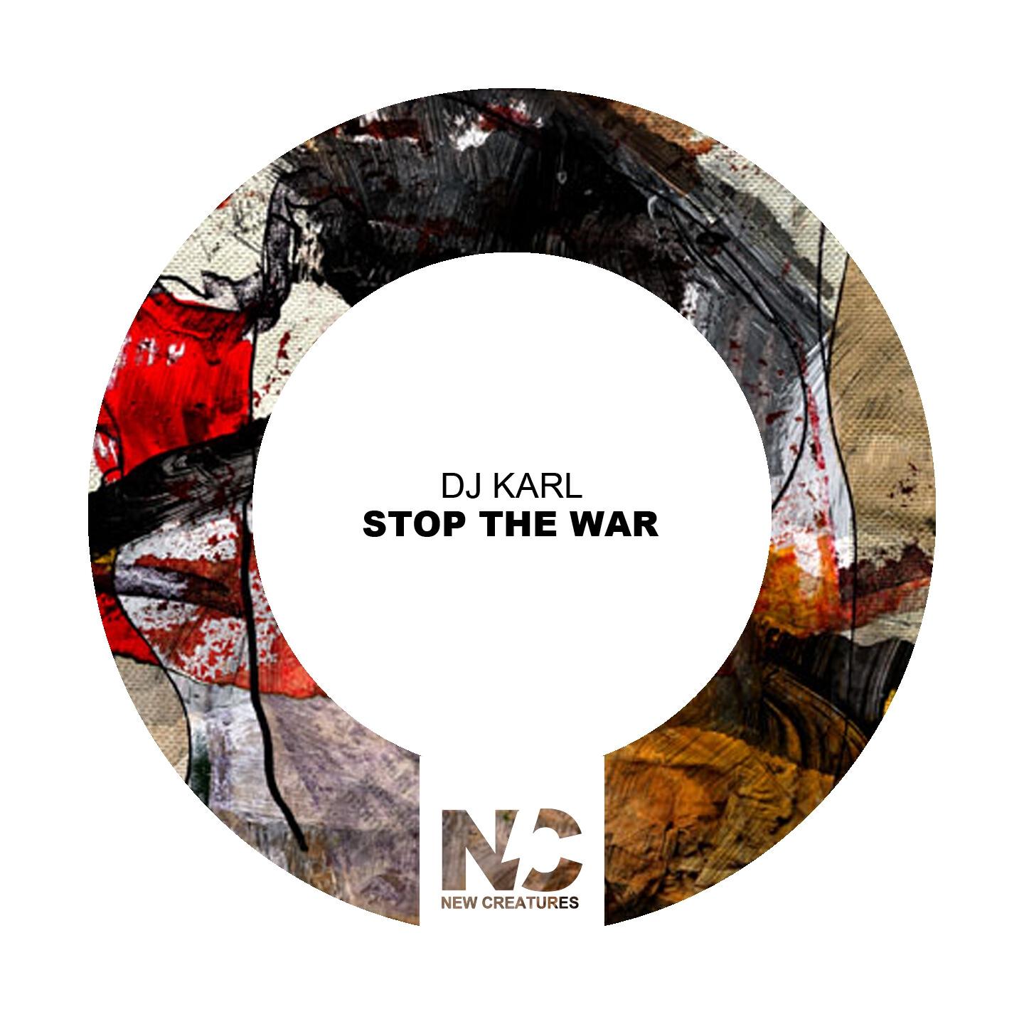 DJ Karl - Stop the War (Carlitos Wave Remix)