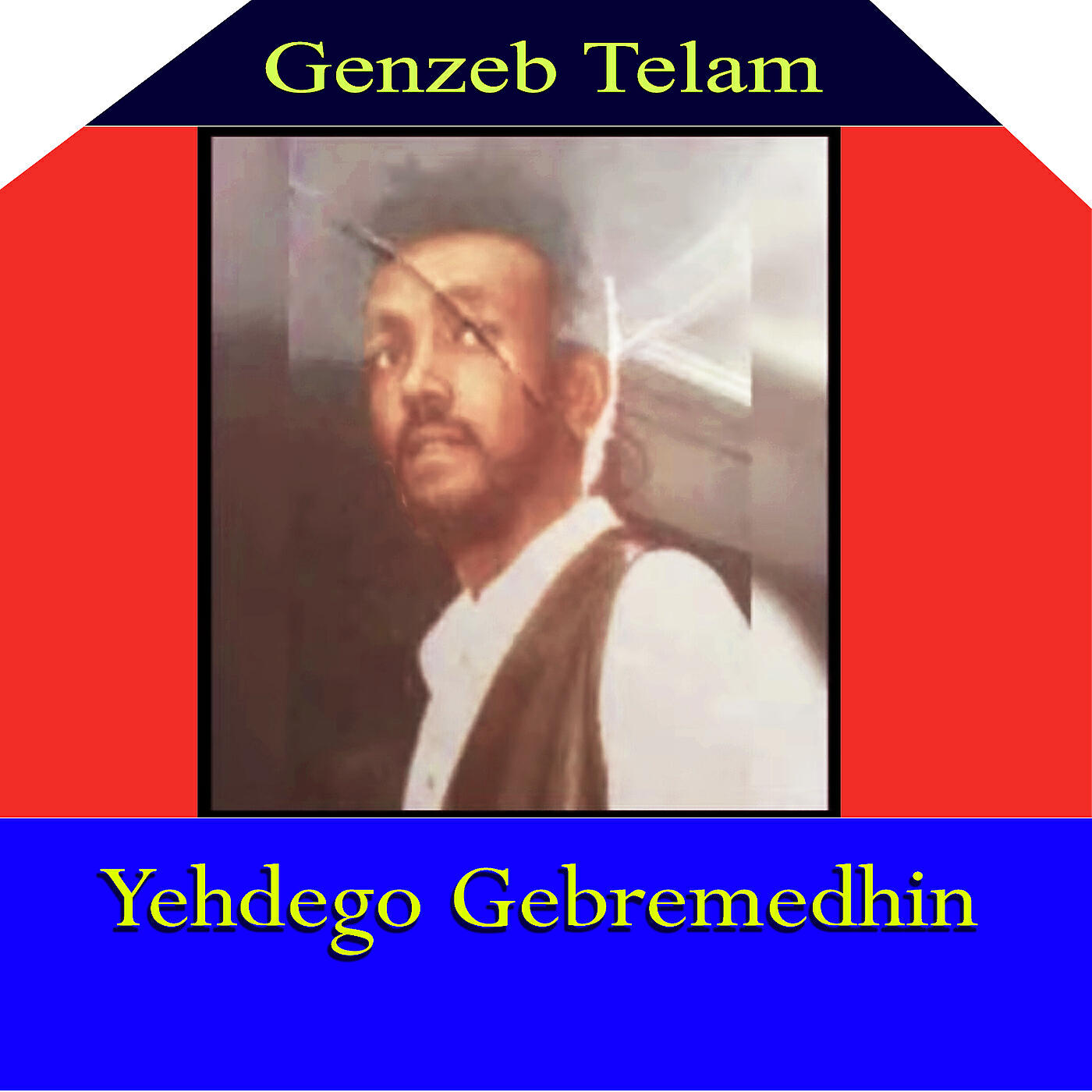 Yehdego Gebremedhin - Genzeb Telam