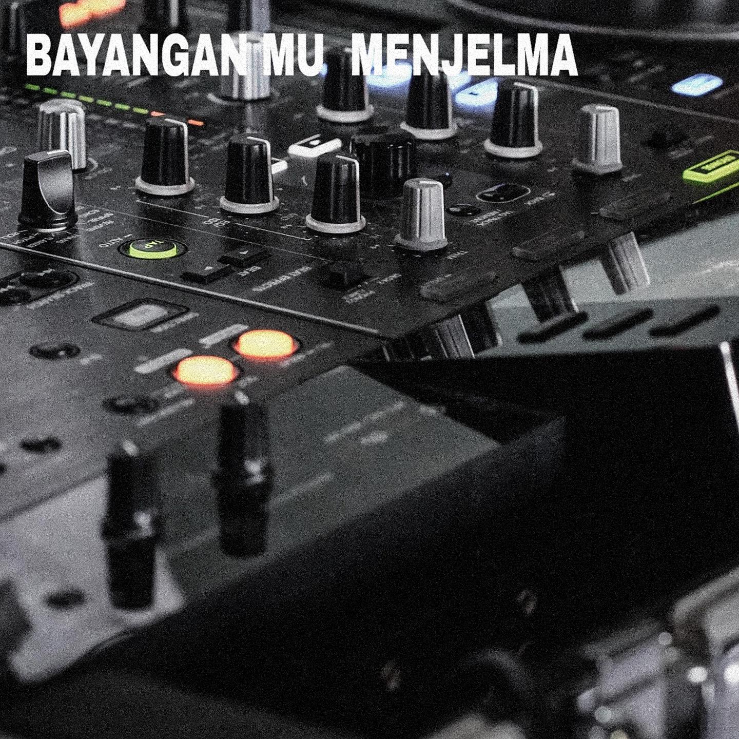Постер альбома Bayangan Mu Menjelma