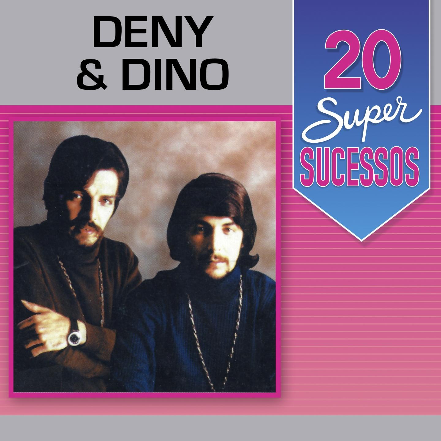 Постер альбома 20 Super Sucessos: Deny & Dino