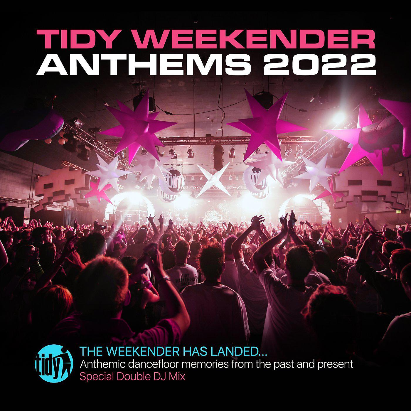 Постер альбома Tidy Weekender Anthems 2022