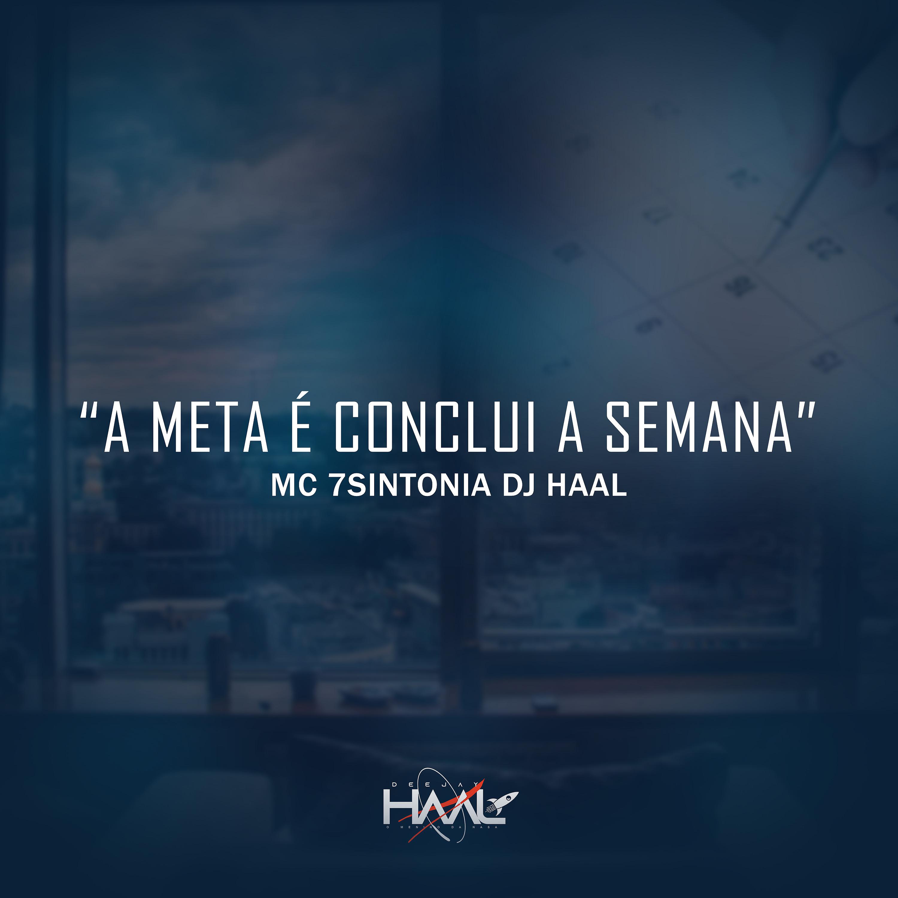 Постер альбома A Meta É Conclui a Semana