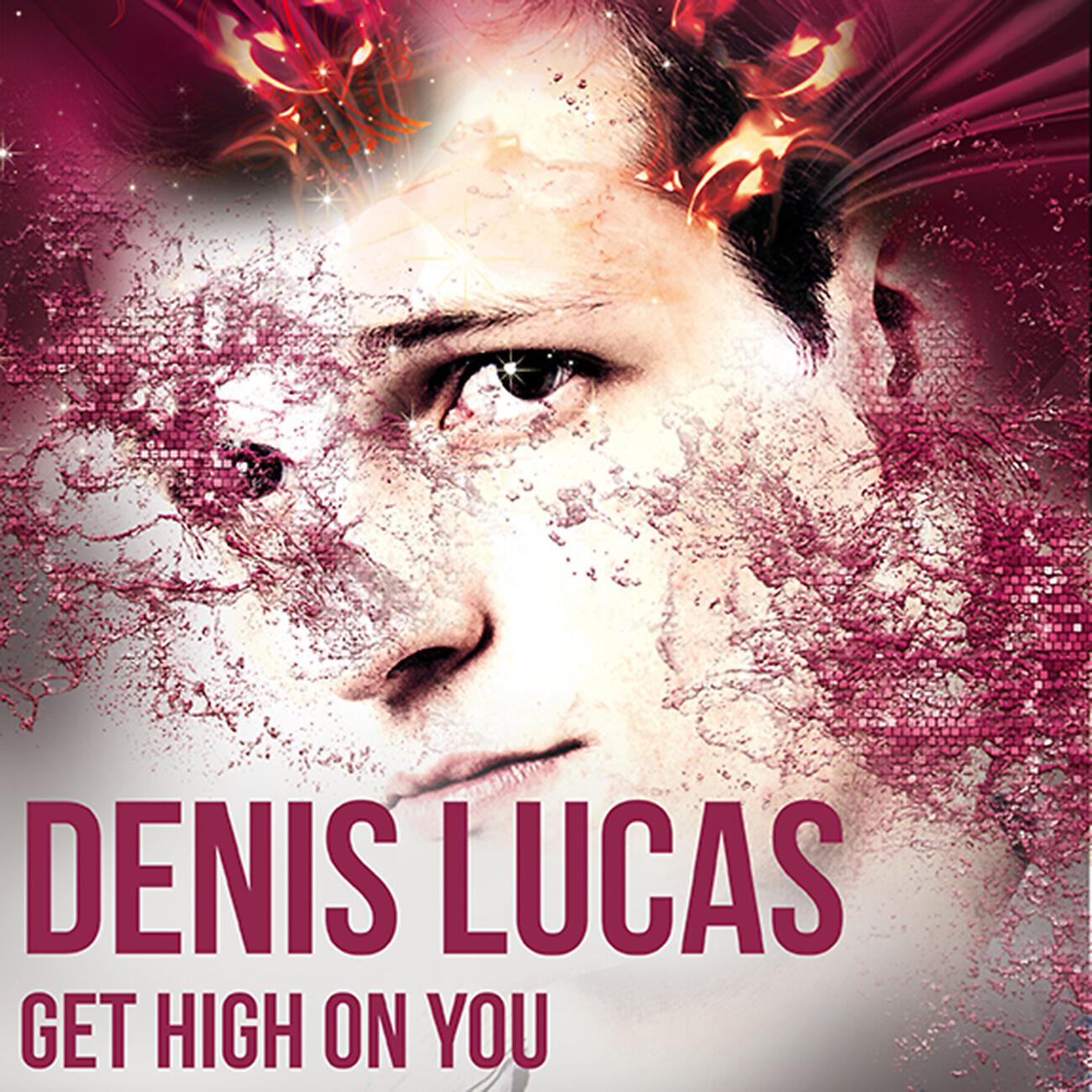 Denis Lucas - Get High On You (Michael Fall Club Mix)