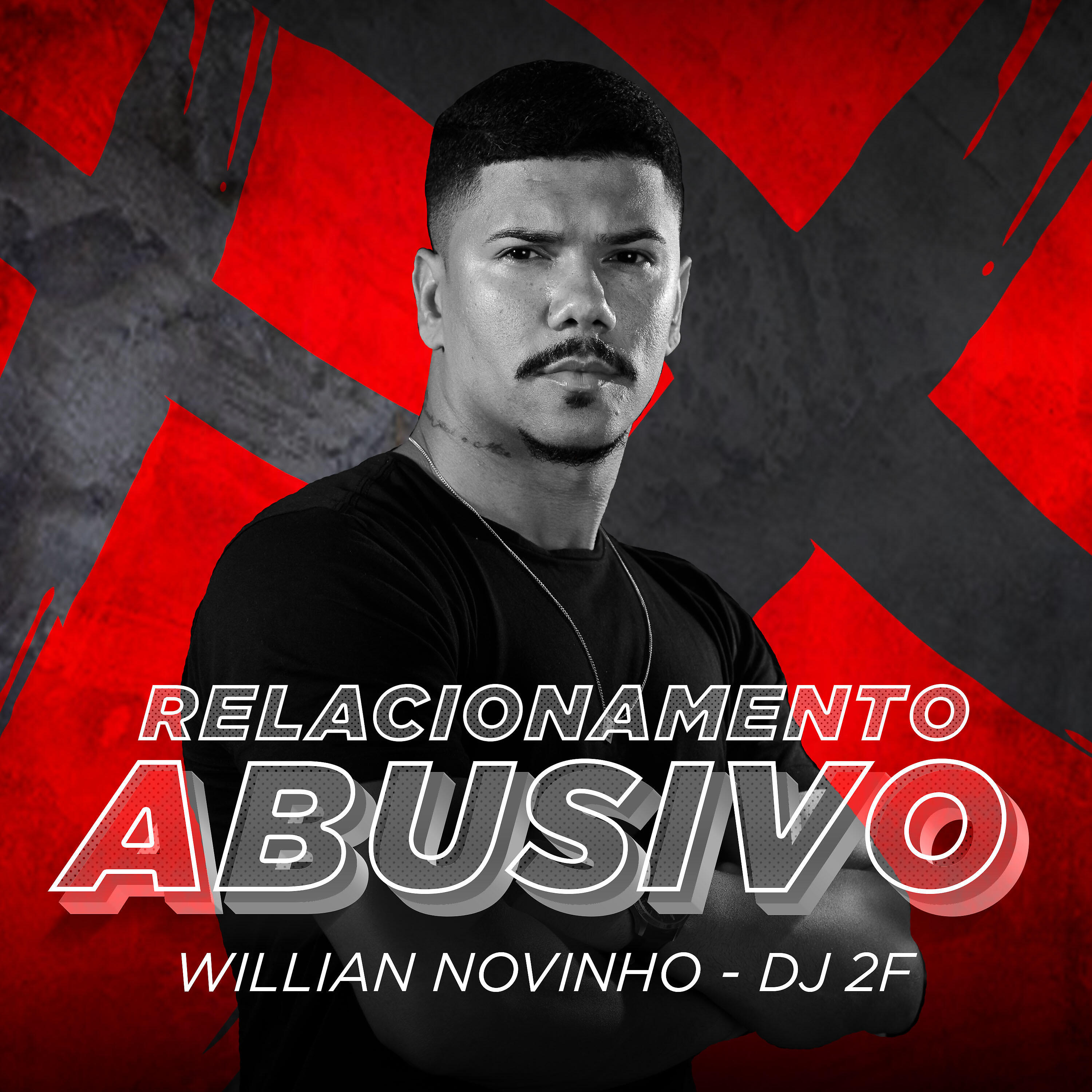 Willian Novinho - Relacionamento Abusivo
