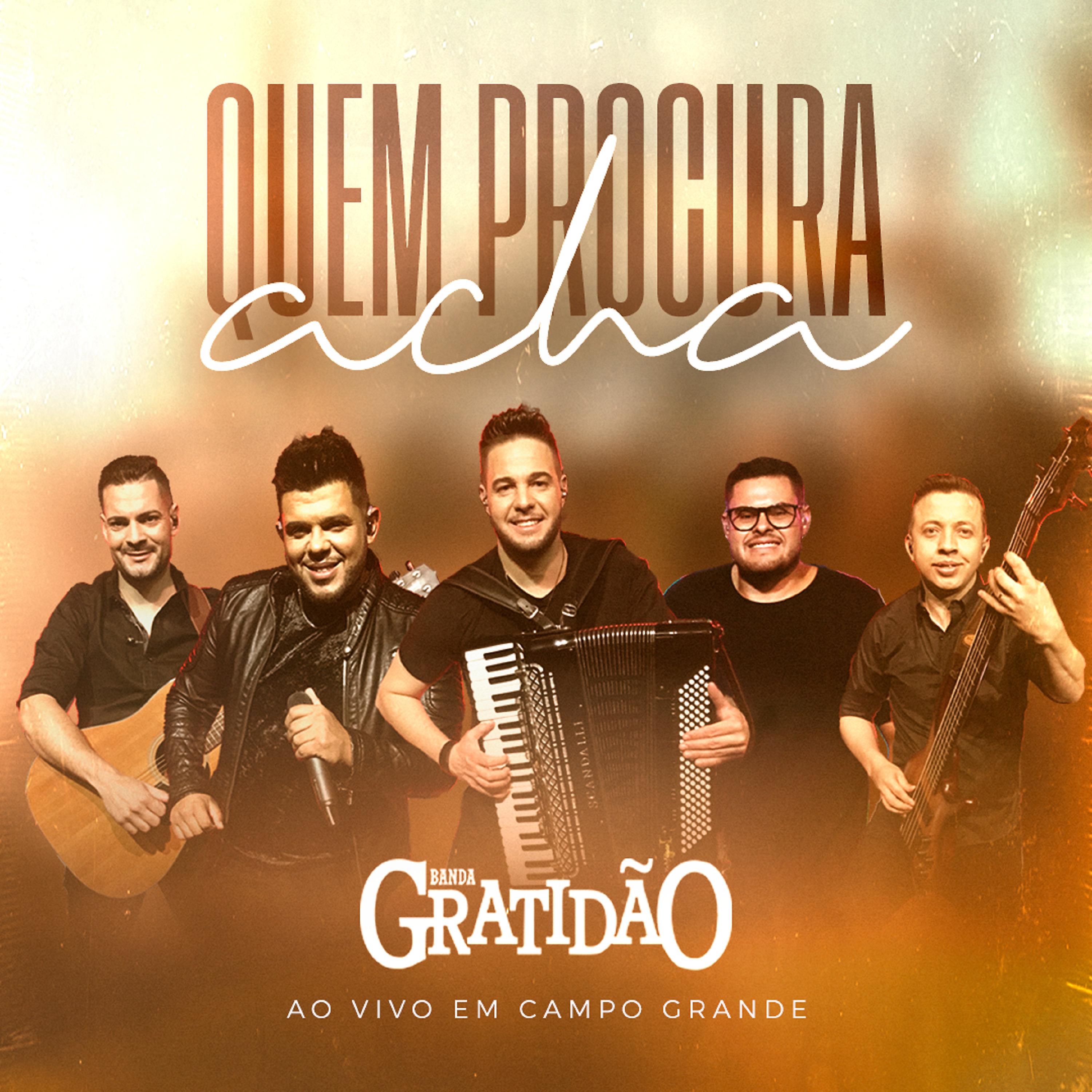 Постер альбома Quem Procura Acha, ao Vivo em Campo Grande - MS