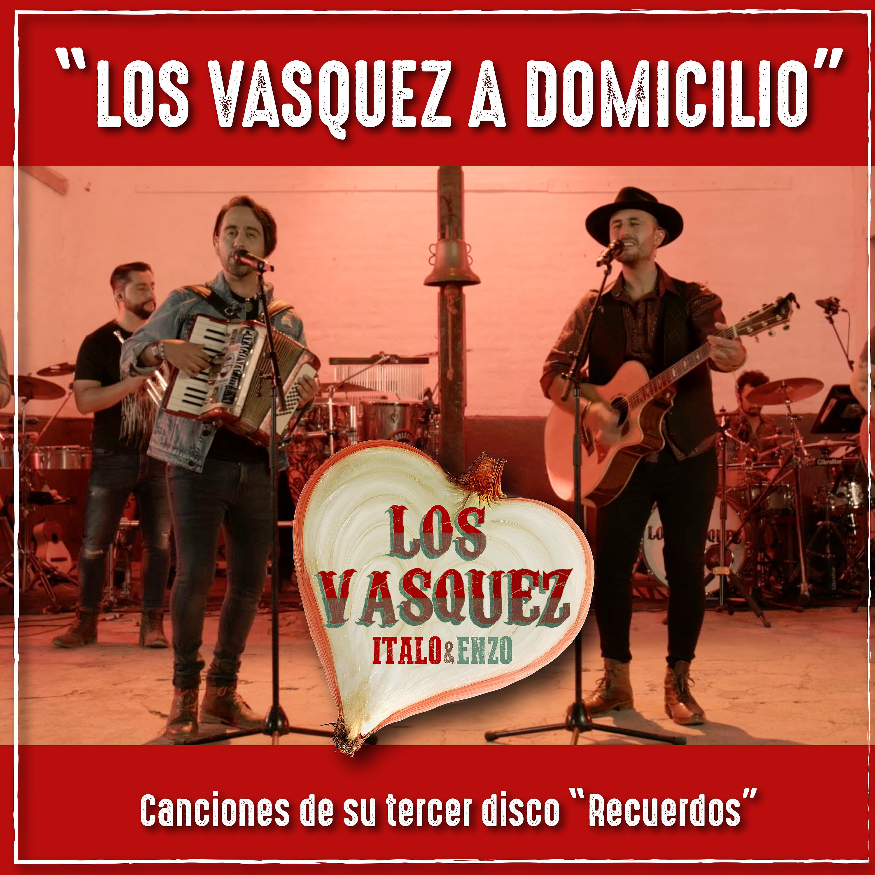 Постер альбома Los Vasquez a Domicilio: Canciones del Tercer Disco Recuerdos