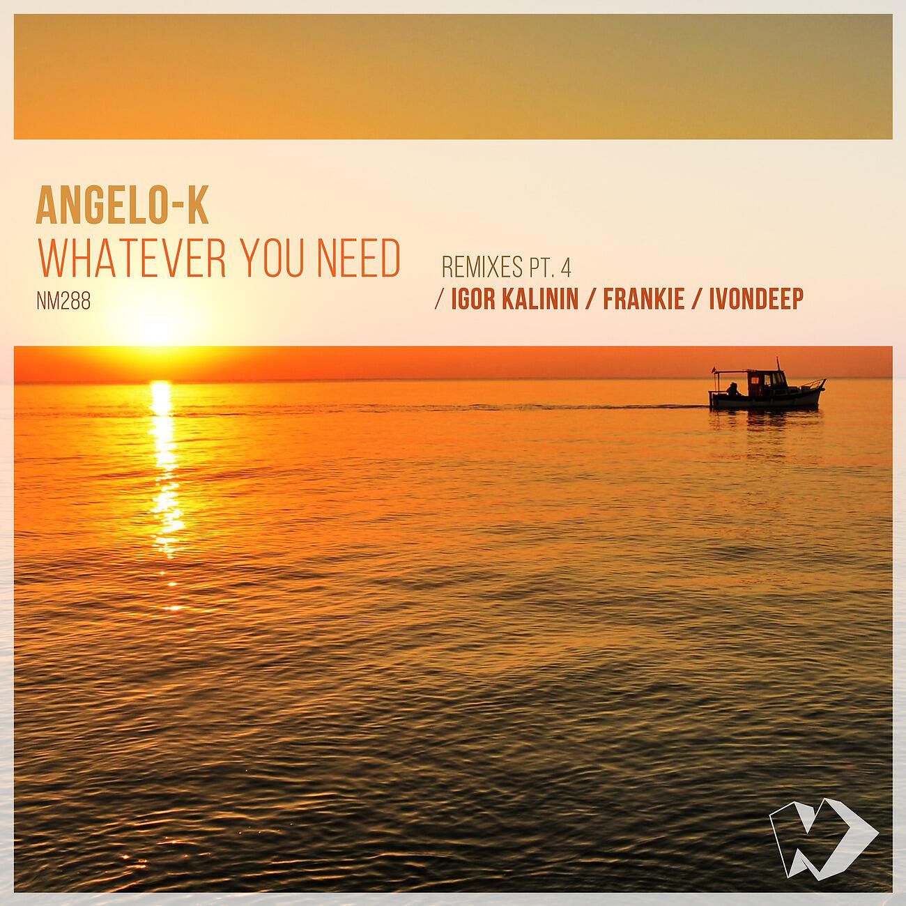 Need me ремикс. Angelo-k – whatever you need (Remixes, pt. 2). Bleeding Heart Original Mix Angelo-k, AJ MCLOVELY. Angelo-k feeling Instrumental mp3 320.