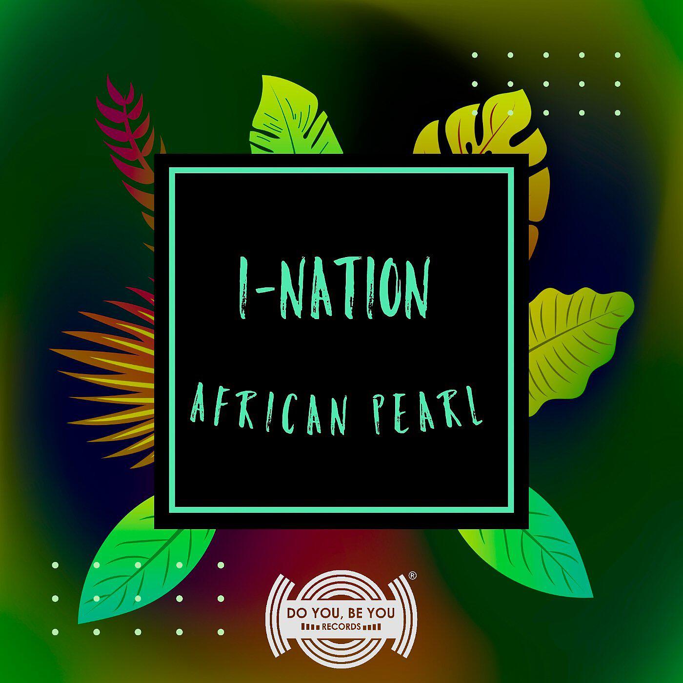 I-Nation - African Pearl (Afro Tech Deluxe)