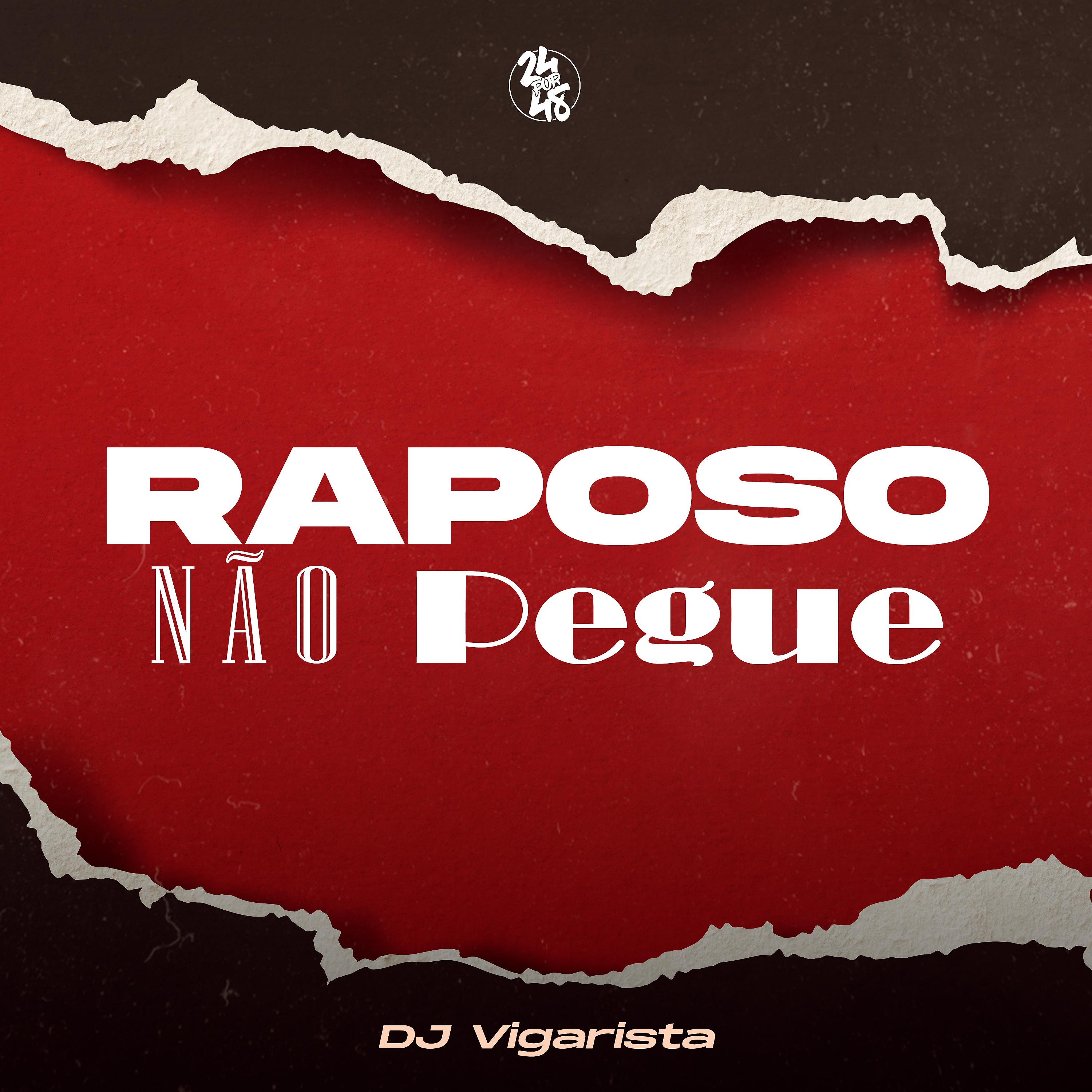 Постер альбома Raposo Não Pegue
