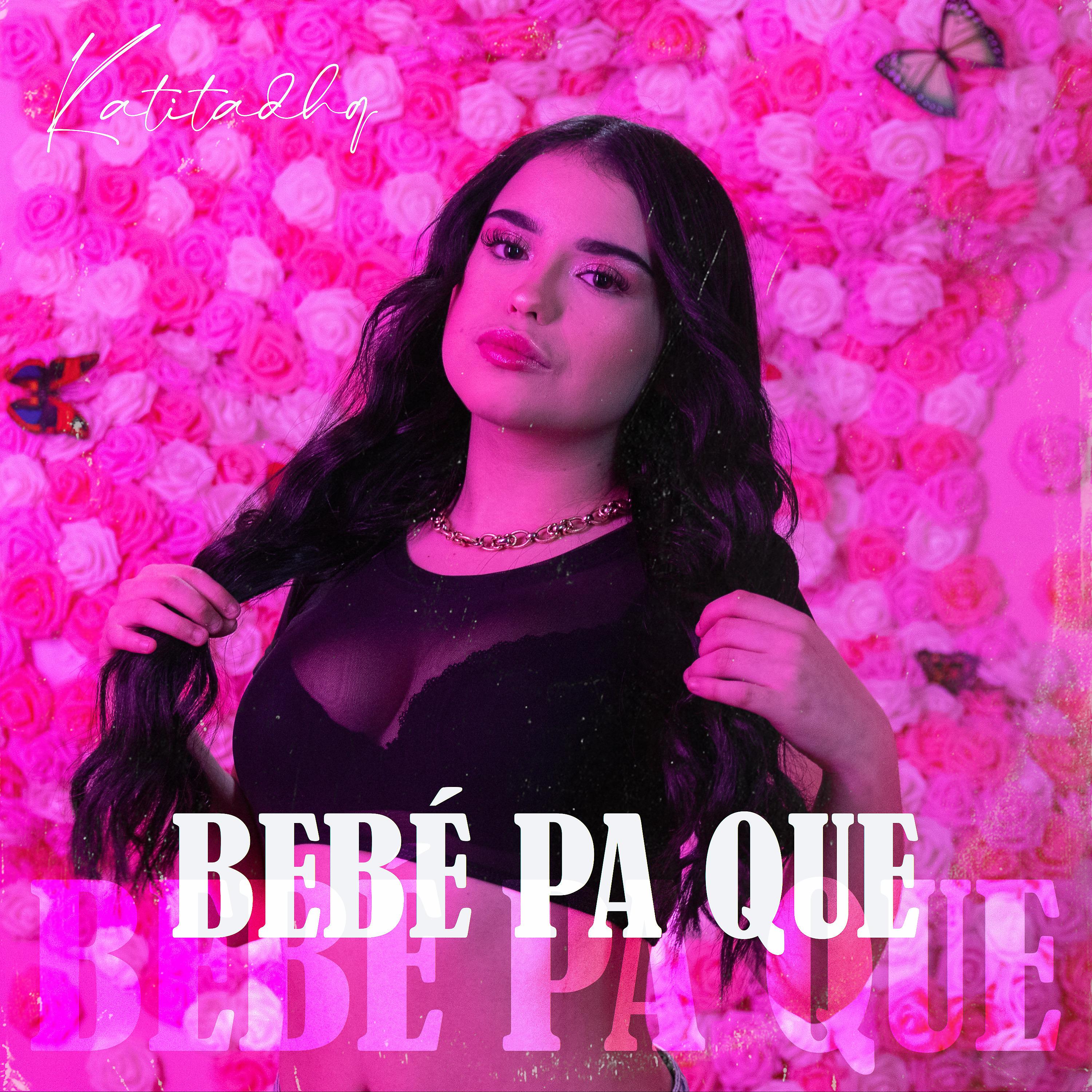 Постер альбома Bebé Pa Que