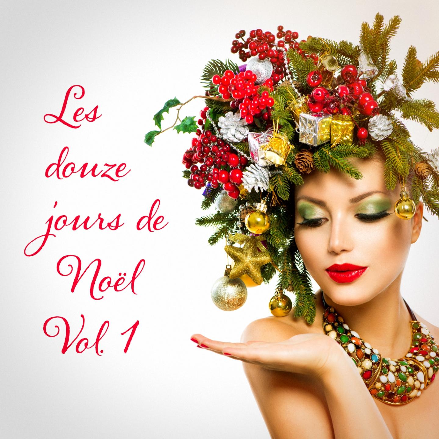 Постер альбома Les douze jours de Noël, Vol. 1