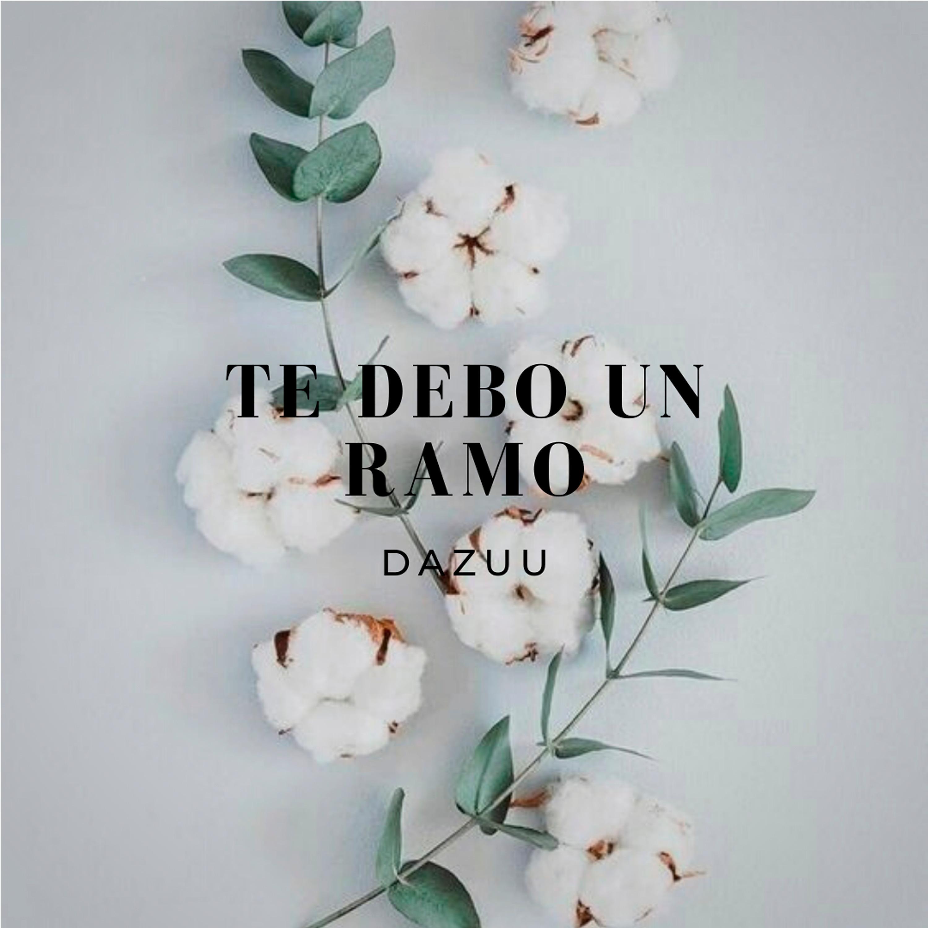 Постер альбома Te Debo un Ramo