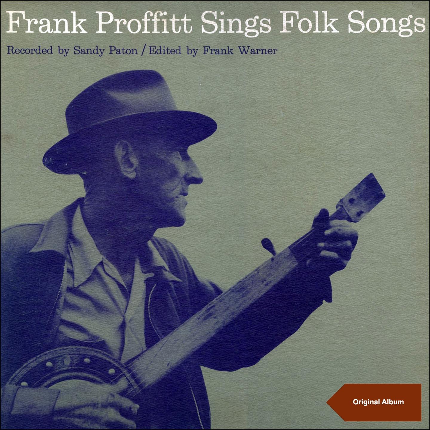 Постер альбома Frank Proffitt Sings Folk Songs