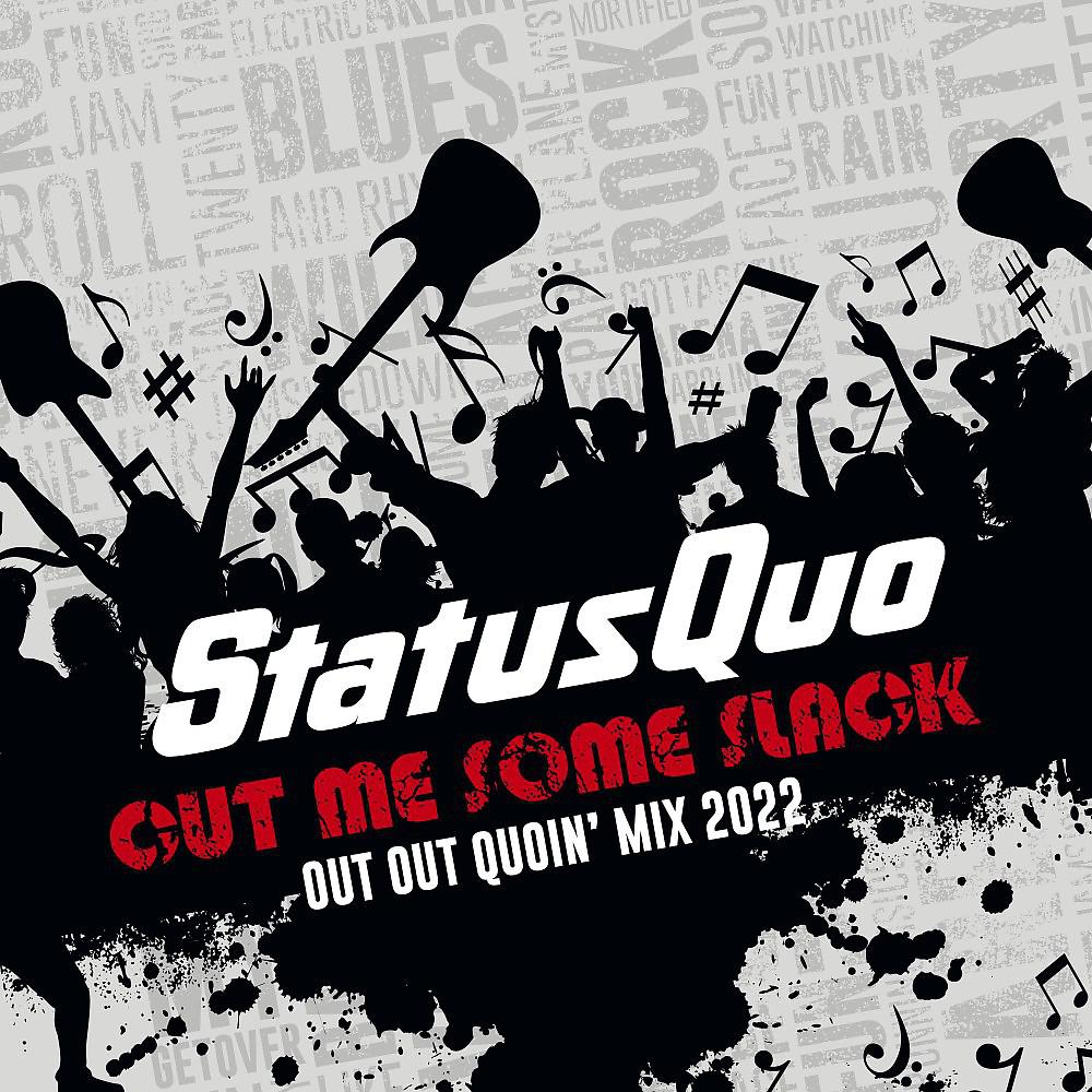 Постер альбома Cut Me Some Slack (Out out Quoin' Mix 2022)
