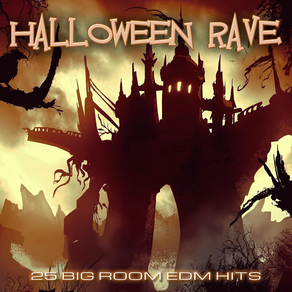 Постер альбома Halloween Rave (25 Big Room EDM Hits)