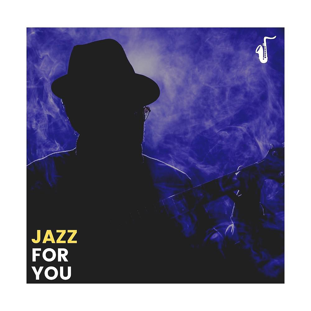 Постер альбома Jazz for You