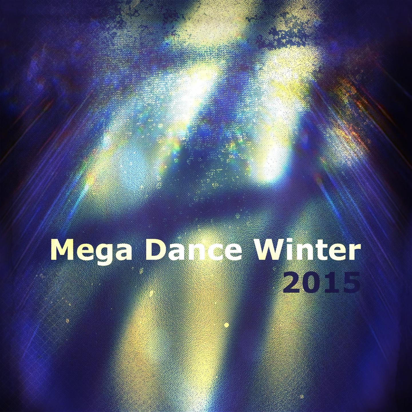 Постер альбома Mega Dance Winter 2015 (51 Dance Hits in Ibiza DJ Set Selection Zone Now)