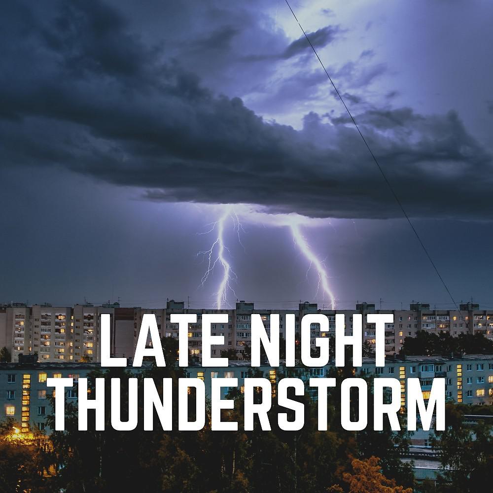 Постер альбома Late Night Thunderstorm