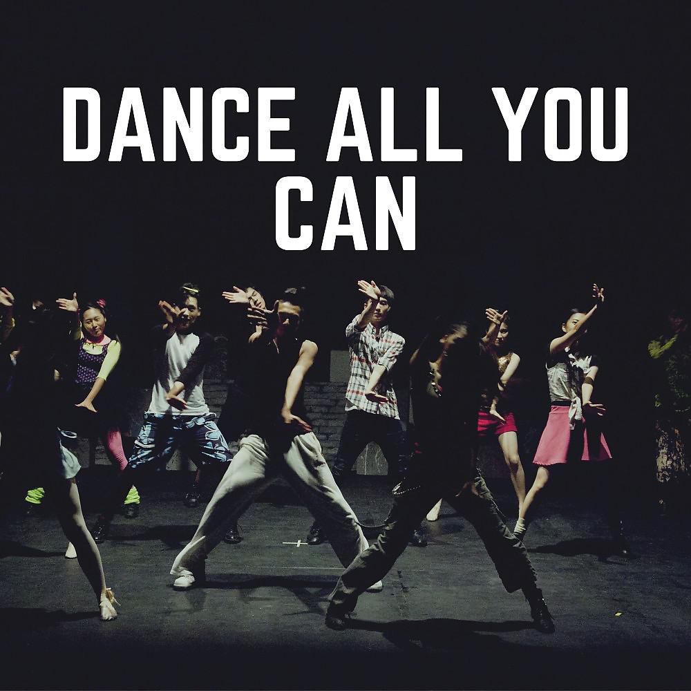 Постер альбома Dance All You Can