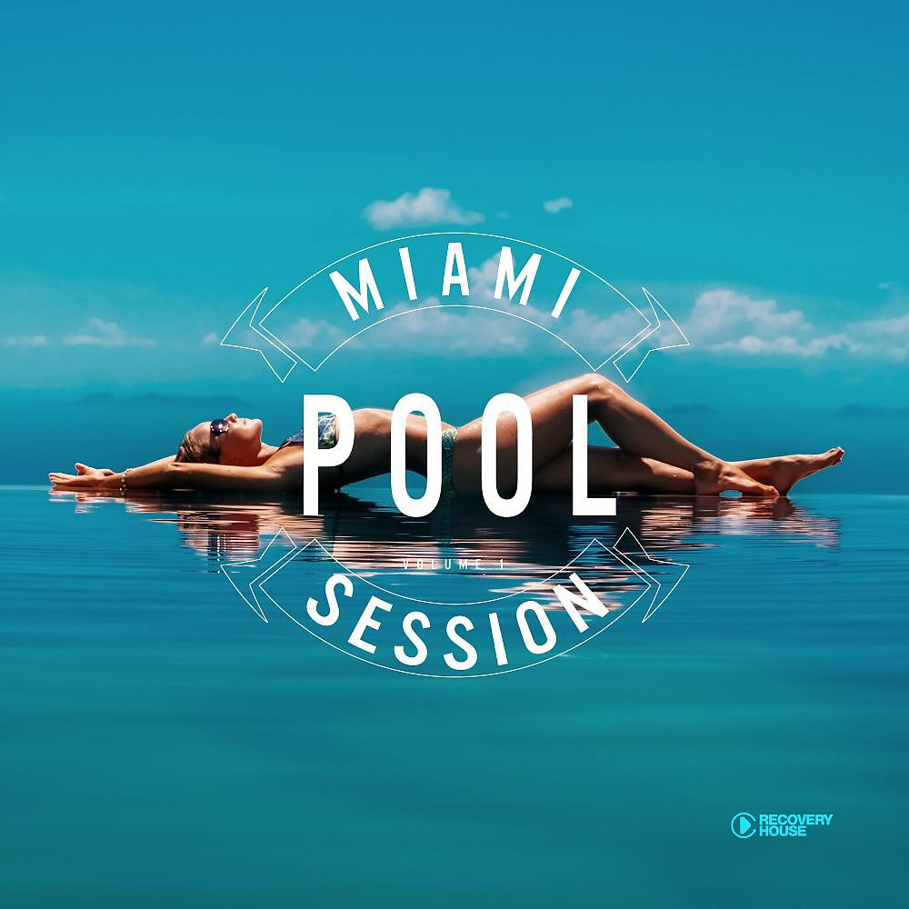 Постер альбома Miami Pool Session, Vol. 1