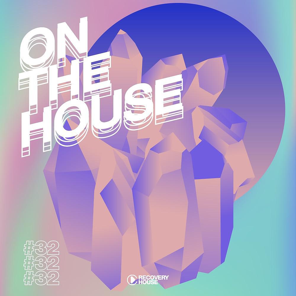 Постер альбома On the House, Vol. 32