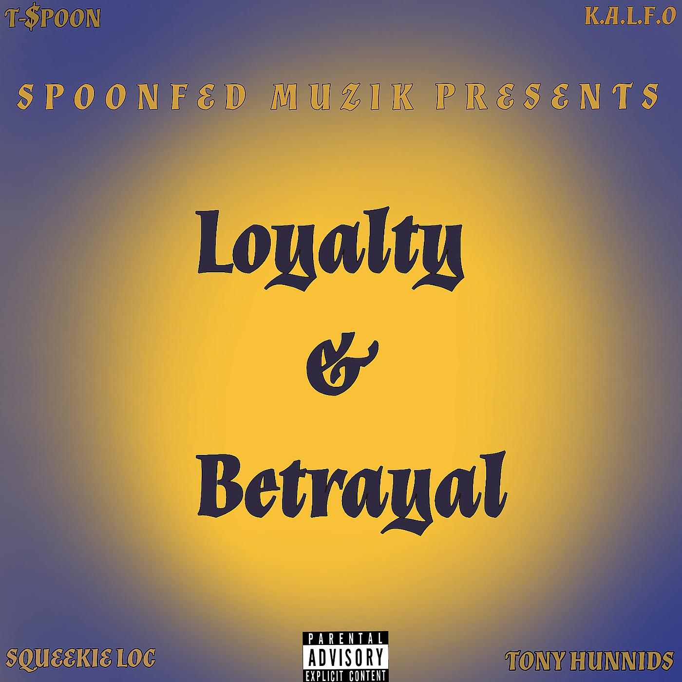 Постер альбома Loyalty & Betrayal