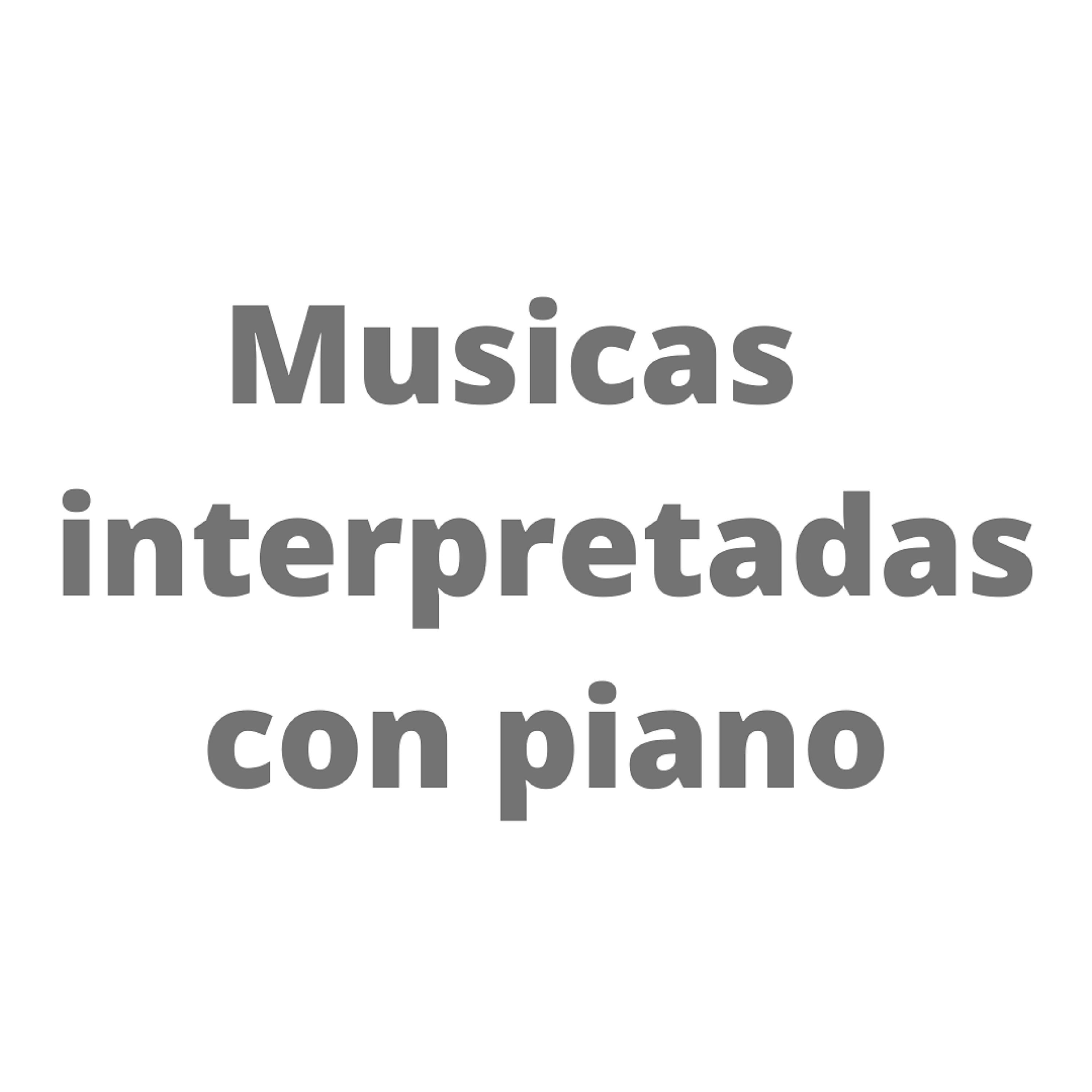 Постер альбома Musica  Interpretadas  Con  Piano