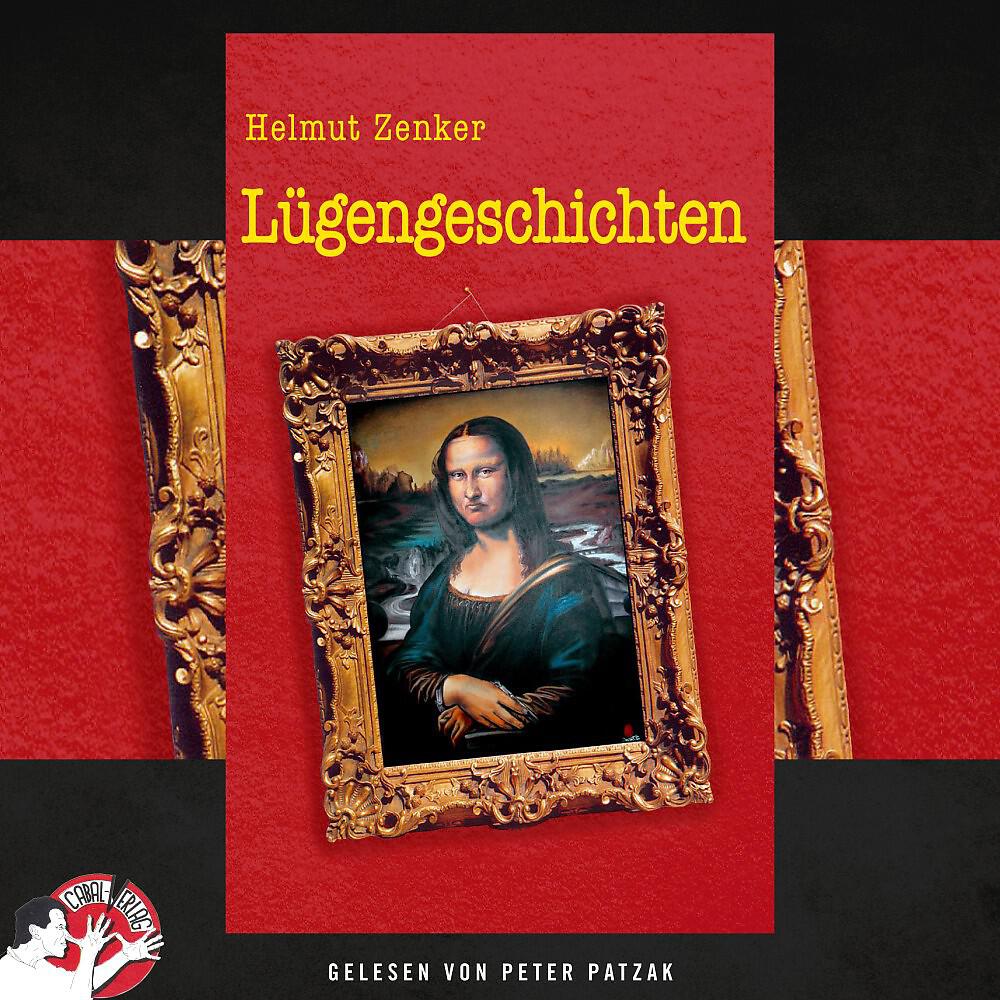Helmut Zenker - Kapitel 16 - Lügengeschichten ( Lügengeschichten)