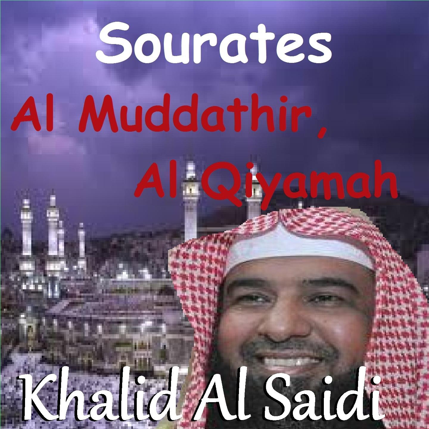 Постер альбома Sourates Al Muddathir, Al Qiyamah