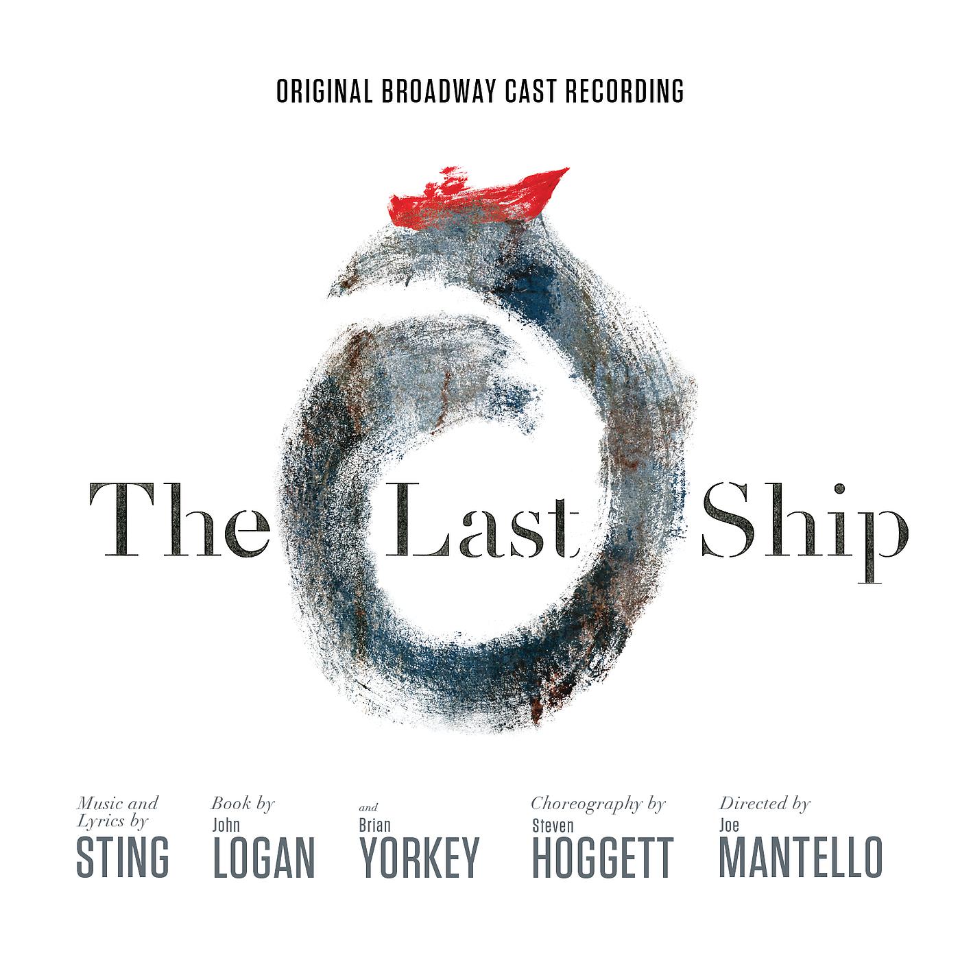 Постер альбома The Last Ship - Original Broadway Cast Recording