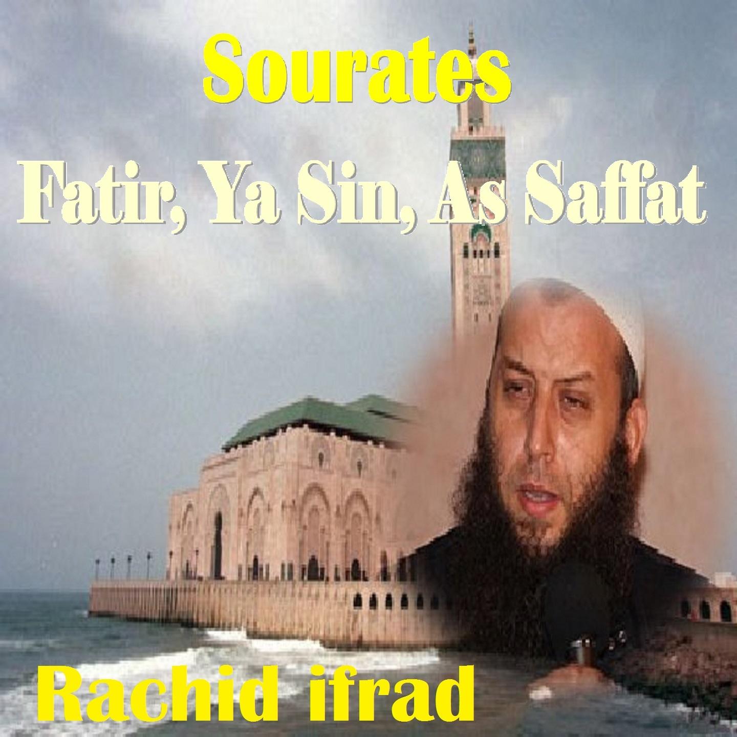 Постер альбома Sourates Fatir, Ya Sin, As Saffat